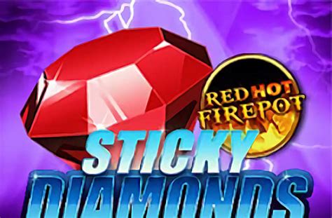 Play Sticky Diamonds Red Hot Firepot Slot