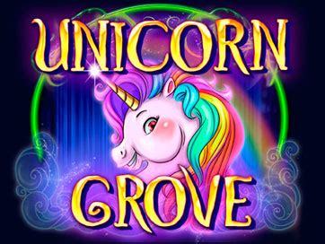 Play Unicorn Grove Slot