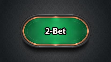 Poker 2bet