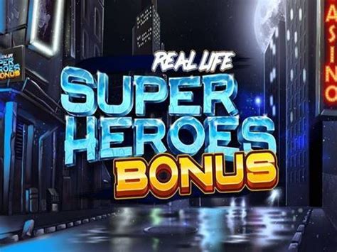 Real Life Super Heroes Bonus Bwin