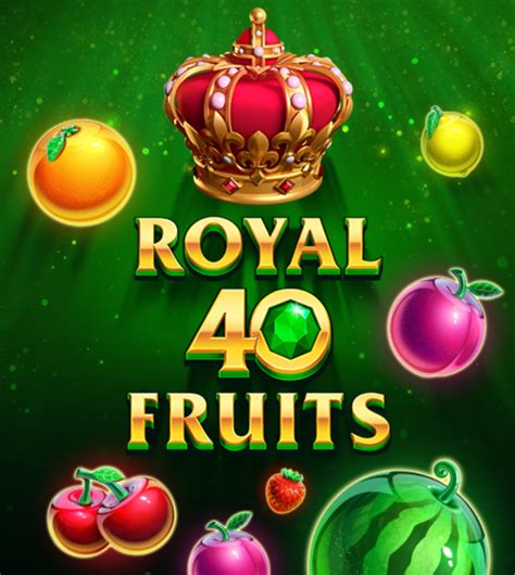 Royal 40 Fruits Netbet