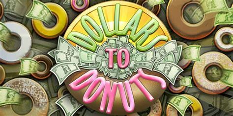 Slot Dollars To Donuts