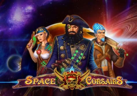 Space Corsairs Slot - Play Online