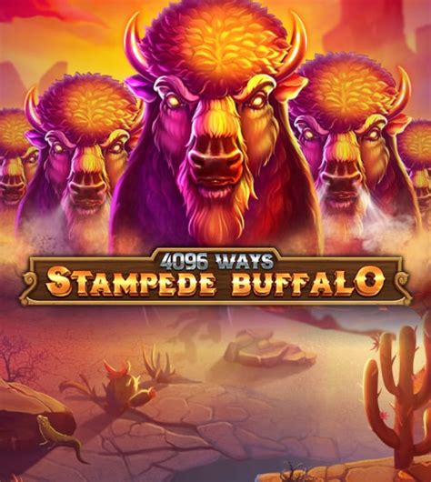 Stampede Buffalo 4096 Ways Blaze