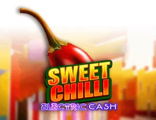 Sweet Chilli Electric Cash Bet365