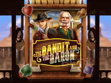 The Bandit And The Baron Blaze