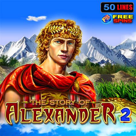 The Story Of Alexander 2 Netbet