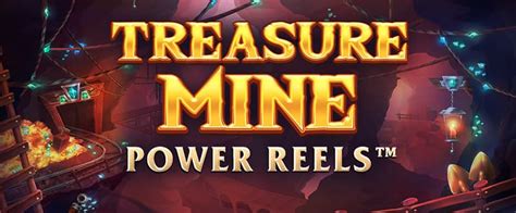Treasure Mine Power Reels Betsul