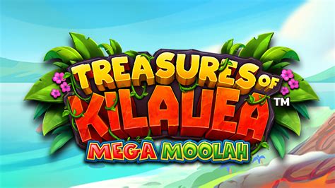 Treasures Of Kilauea Mega Moolah Netbet
