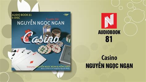 Truyen Nguyen Ngoc Ngan Casino Phan 3