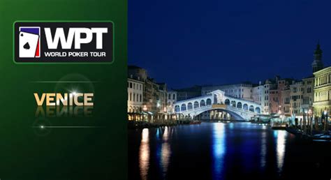 Venezia Wpt World Poker Tour Em Veneza
