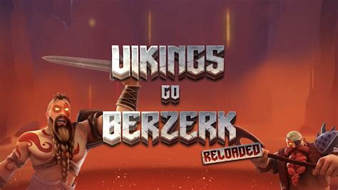 Vikings Go Berzerk Reloaded Betano