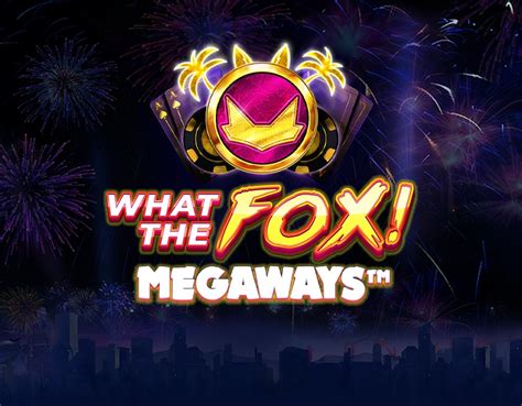 What The Fox Megaways 1xbet