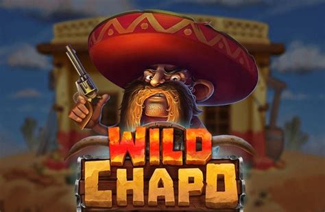 Wild Chapo Betano