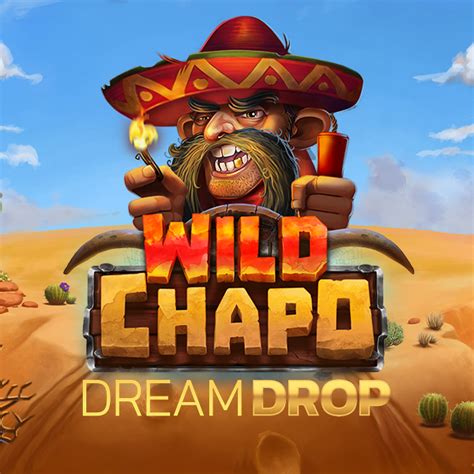 Wild Chapo Dream Drop Parimatch