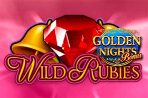 Wild Rubies Golden Nights Bonus Slot Gratis